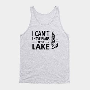 I CAN'T I Have PLANS at the LAKE Funny Windsurfing Black Tank Top